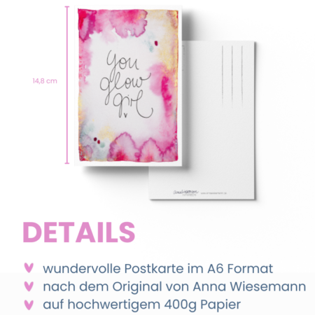 Eine Postkarte aus der Anna in Farben-Kollektion von Anna Wiesemann. Die Vorderseite zeigt eine Aquarellmalerei in Pinktönen mit dem handgeschriebenen Text: „You Glow Girl“. Die Rückseite enthält klassische Postkartenlinien für Adresse und Briefmarke sowie den kleinen Schriftzug „Anna Wiesemann – IN FARBEN“ mit der Website www.annawiesemann.de. Das Design wirkt leicht, kreativ und inspirierend.