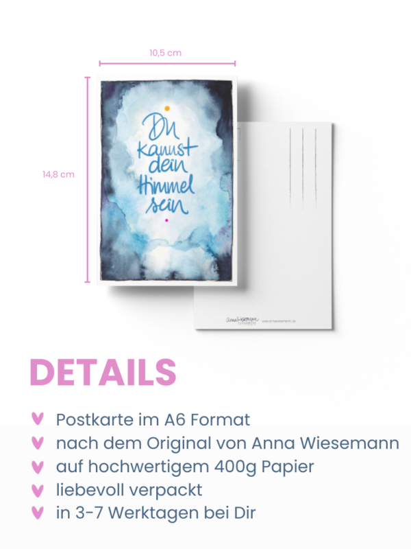 Eine Postkarte aus der Anna in Farben-Kollektion von Anna Wiesemann. Die Vorderseite zeigt eine Aquarellmalerei in Blautönen mit dem handgeschriebenen Text: „Du kannst dein Himmel sein“. Die Rückseite enthält klassische Postkartenlinien für Adresse und Briefmarke sowie den kleinen Schriftzug „Anna Wiesemann – IN FARBEN“ mit der Website www.annawiesemann.de. Das Design wirkt leicht, kreativ und inspirierend.
