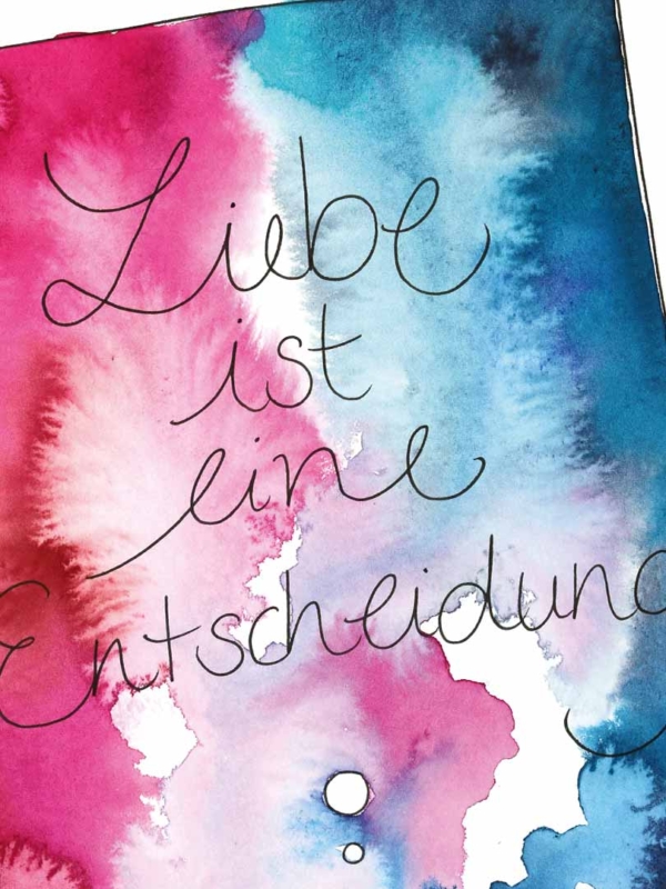 Zoom auf den Text der Karte - Liebe ist eine Entscheidung